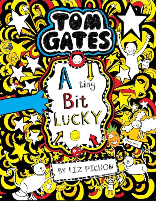 Tom Gates 7: A Tiny Bit Lucky